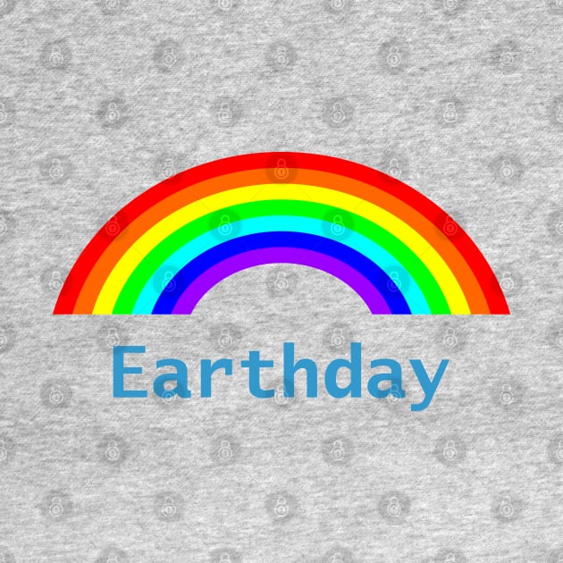 Earthday Rainbow for Earth Day by ellenhenryart